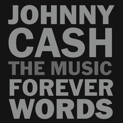 CASH JOHNNY / VARIOUS - JOHNNY CASH: FOREVER WORDS (TRIBUTE)
