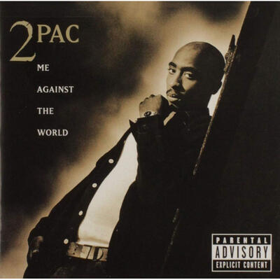 TWO PAC - ME AGAINST THE WORLD