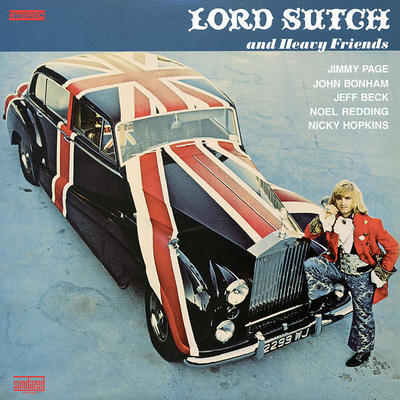 LORD SUTCH - LORD SUTCH AND HEAVY FRIENDS