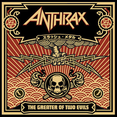 ANTHRAX - GREATER OF TWO EVILS