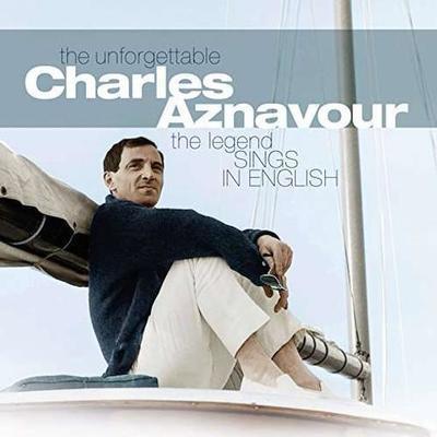 AZNAVOUR CHARLES - UNFORGETTABLE CHARLES AZNAVOUR: THE LEGEND SINGS IN ENGLISH