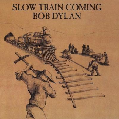 DYLAN BOB - SLOW TRAIN COMING
