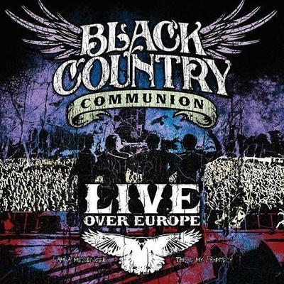 BLACK COUNTRY COMMUNION - LIVE OVER EUROPE