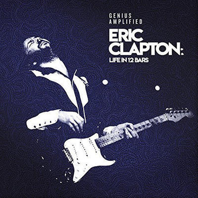 CLAPTON ERIC / OST - ERIC CLAPTON: LIFE IN 12 BARS
