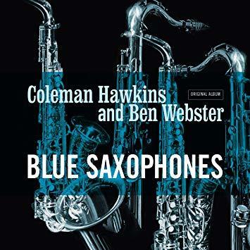 HAWKINS COLEMAN / BEN WEBSTER - BLUE SAXOPHONES