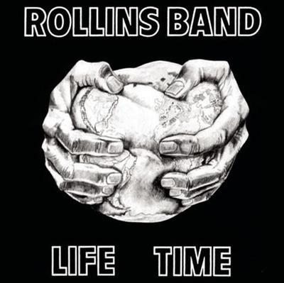 ROLLINS BAND - LIFE TIME