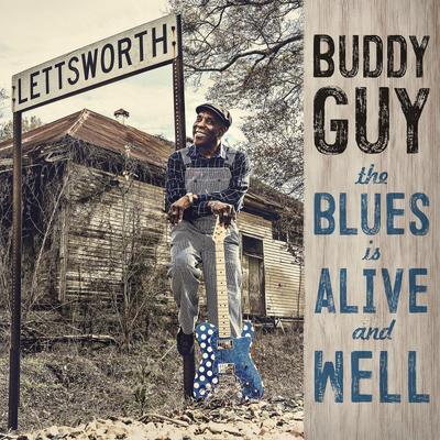 GUY BUDDY - BLUES IS ALIVE AND WELL