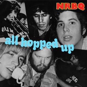 NRBQ - ALL HOPPED UP